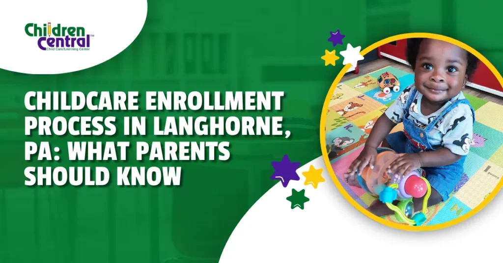 childcare enrollment process langhorne pa