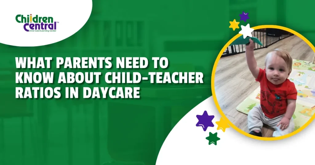 What Parents Need to Know About Child-Teacher Ratios in Daycare