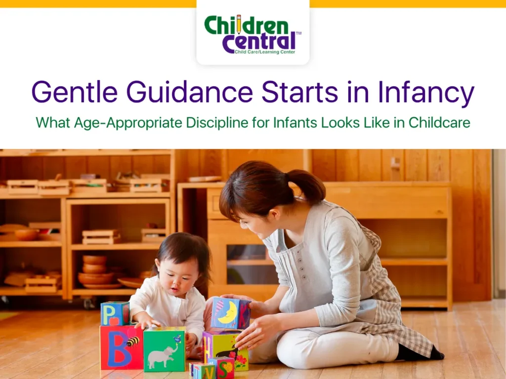 What Age-Appropriate Discipline for Infants Looks Like in Childcare
